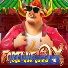 jogo que ganha 10 reais no cadastro